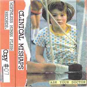 Clinical Mishaps - Ask Your Doctor download flac