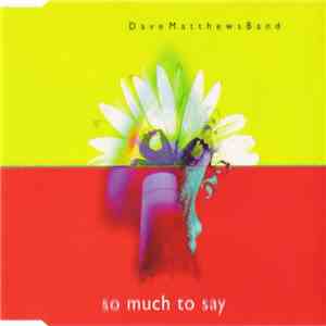 Dave Matthews Band - So Much To Say download flac