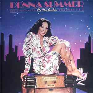 Donna Summer - On The Radio - Greatest Hits Vol. I & II download flac