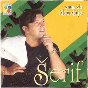 Šerif Konjević - Znam Da Idem Dalje download flac