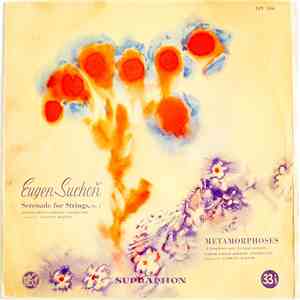 Eugen Suchoň - Slovak Philharmonic Orchestra, Ludevít Rajter / Czech Philharmonic Orchestra - Serenade For Strings, Op. 5 / Metamorphoses download flac