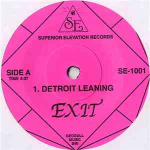 Exit  - Detroit Leaning / I Wanna Dance FLAC album