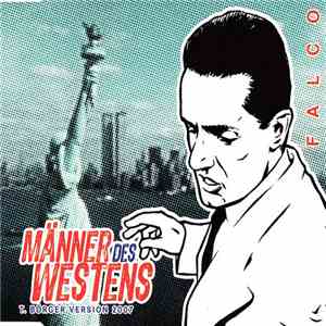 Falco - Männer Des Westens (T. Börger Version 2007) download flac