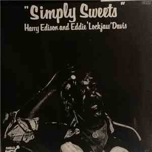 Harry Edison And Eddie 'Lockjaw' Davis - Simply Sweets download flac