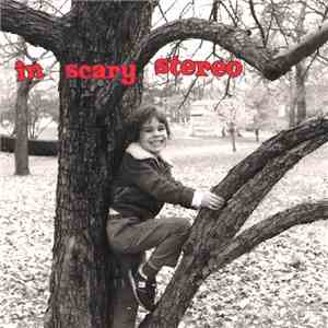 In Scary Stereo - Obsessed With Halloween But Afraid To Answer The Door download flac