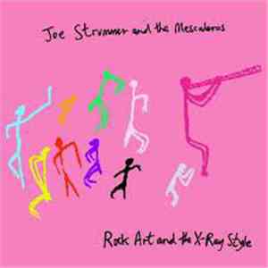 Joe Strummer & The Mescaleros - Rock Art And The X-Ray Style download flac