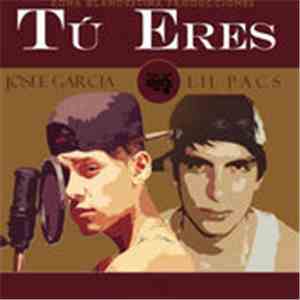 Lil Pacs Feat. Josee Garcia - Tu Eres download flac
