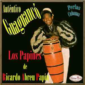Los Papines De Ricardo Abreu Papín - Auténtico Guaguancó download flac