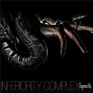 lynch. - Inferiority Complex download flac