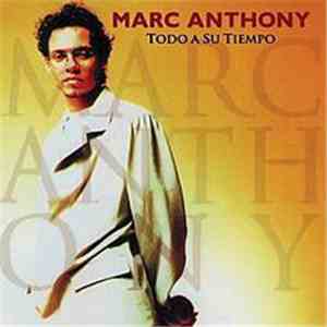 Marc Anthony - Todo A Su Tiempo FLAC album