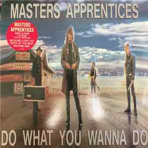 Masters Apprentices - Do What You Wanna Do download flac