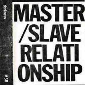 Master/Slave Relationship - Darkness download flac