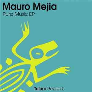 Mauro Mejia - Pura Music EP download flac