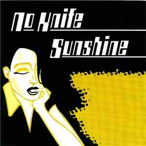 No Knife / Sunshine  - No Knife / Sunshine download flac