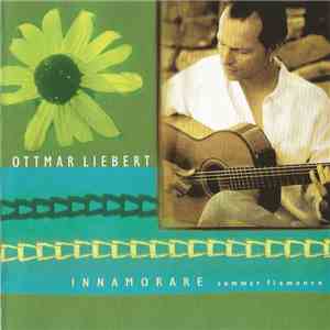 Ottmar Liebert - Innamorare - Summer Flamenco download flac