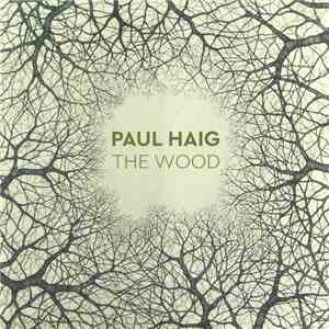 Paul Haig - The Wood download flac