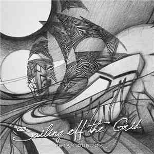 Petar Dundov - Sailing Off The Grid download flac