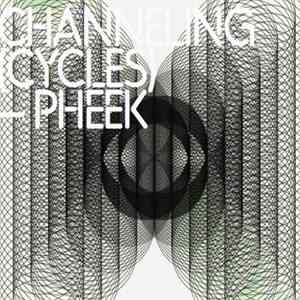 Pheek - Channeling (Cycles) download flac