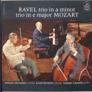 Ravel, Mozart - Yehudi Menuhin, Louis Kentner & Gaspar Cassadó - Ravel: Trio In A Minor / Mozart: Trio In E Major download flac