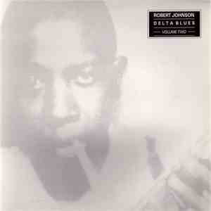 Robert Johnson - Delta Blues Volume Two download flac