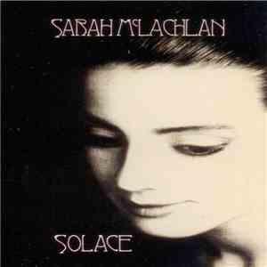 Sarah McLachlan - Solace download flac