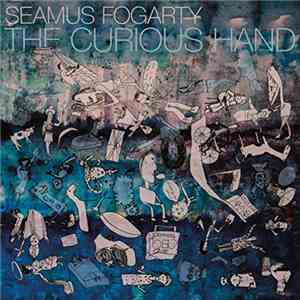 Seamus Fogarty - The Curious Hand download flac