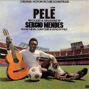 Sérgio Mendes - Pelé (Original Motion Picture Soundtrack) download flac