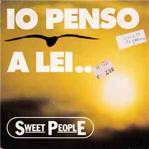 Sweet People - Io Penso A Lei... download flac