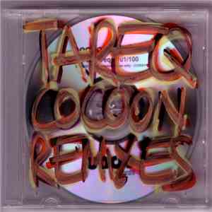 Tareq - Cocoon Remixes download flac