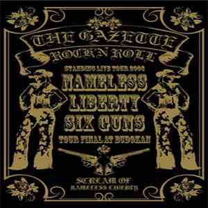 The GazettE - Standing Live Tour 2006［Nameless Liberty.Six Guns…］Tour Final-日本武道館 download flac