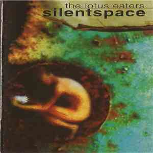 The Lotus Eaters - Silentspace download flac
