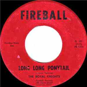 The Royal Knights - Long Long Ponytail / Chief Whoopin-Koff download flac