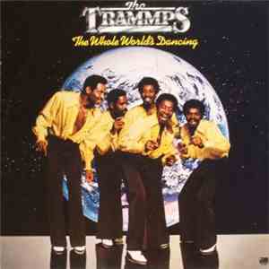 The Trammps - The Whole World's Dancing download flac