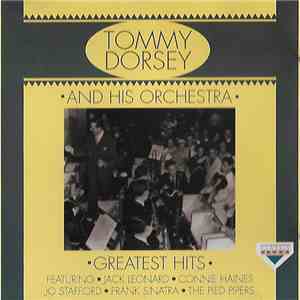Tommy Dorsey And His Orchestra - Greatest Hits download flac