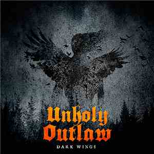 Unholy Outlaw - Dark Wings download flac