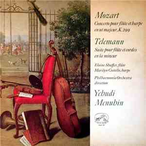 Wolfgang Amadeus Mozart, Georg Philipp Telemann, Yehudi Menuhin, Elaine Shaffer, Marilyn Costello, Philharmonia Orchestra - Concerto Pour Flute Et Harpe En Ut Majeur, K. 299 / Suite Pour Flute Et Cordes En La Mineur download flac