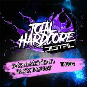 Adam Mohican - Rock The Beat download flac
