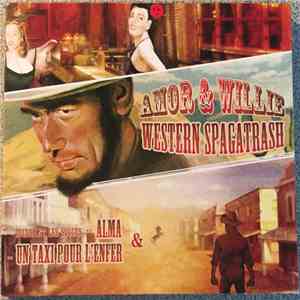 Amor & Willie - Western Spagatrash download flac
