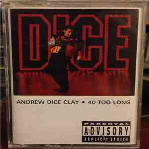 Andrew Dice Clay - 40 Too Long download flac