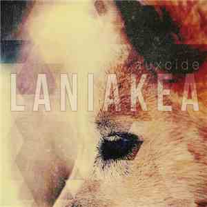 Auxcide - Laniakea download flac