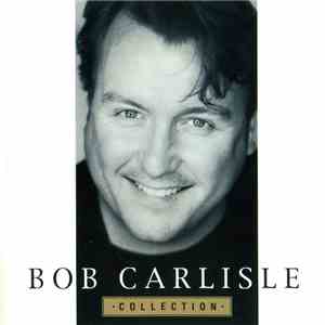 Bob Carlisle  - Collection download flac