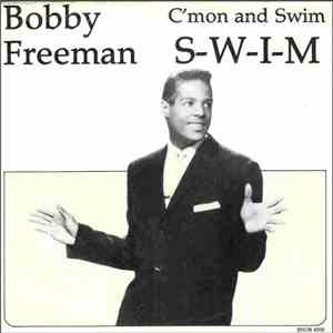 Bobby Freeman - C'mon And Swim / S-W-I-M download flac
