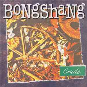 Bongshang - Crude download flac