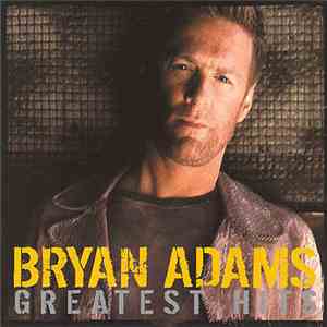 Bryan Adams - Greatest Hits FLAC album
