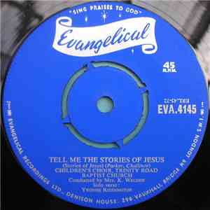 Childrens Choir, Trinity Road Baptist Church - Tell Me The Stories Of Jesus download flac