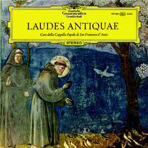 Coro Cappella Papale Di San Francesco D'Assisi - Laudes Antiquae download flac