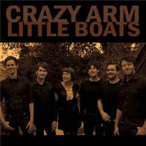 Crazy Arm - Little Boats download flac