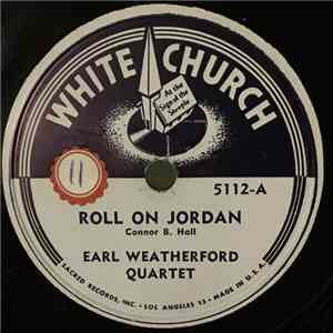 Earl Weatherford Quartet - Roll On Jordan / Over The Moon download flac
