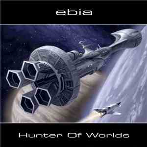 Ebia - Hunter Of Worlds download flac