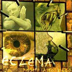 Eczema - Nuestro Caótico Bullicio download flac